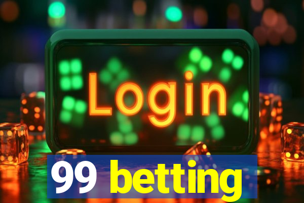 99 betting